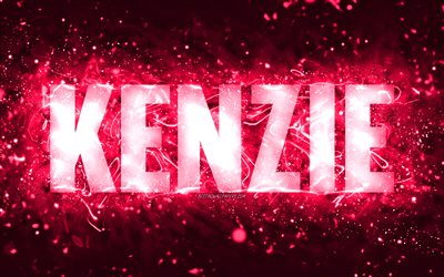 Happy Birthday Kenzie, 4k, pink neon lights, Kenzie name, creative, Kenzie Happy Birthday, Kenzie Birthday, popular american female names, picture with Kenzie name, Kenzie