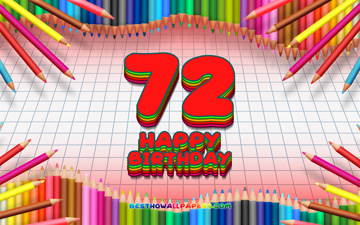 4k, Heureux 72e anniversaire, color&#233; des crayons cadre, F&#234;te d&#39;Anniversaire, rouge &#224; carreaux de fond, Heureux De 72 Ans, cr&#233;atif, 72e anniversaire, Anniversaire concept, 72e Anniversaire