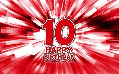 Joyeux 10ème anniversaire, 4k, rouge, abstrait rayons, Fête d'Anniversaire, créatif, Heureux de 10 Ans d'Anniversaire, 10e Fête d'Anniversaire, cartoon art, Anniversaire concept, 10e Anniversaire