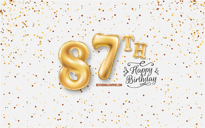 87th Happy Birthday, 3d balloons letters, Birthday background with balloons, 87 Years Birthday, Happy 87th Birthday, white background, Happy Birthday, greeting card, Happy 87 Years Birthday
