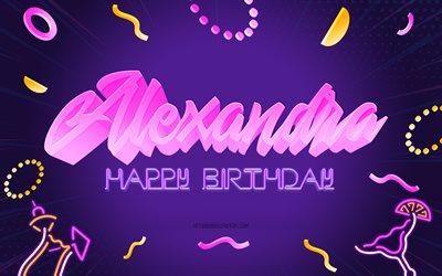 お誕生日おめでとうアレクサンドラ, 4k, 紫のパーティーの背景, アレクサンドラ, クリエイティブアート, アレクサンドラお誕生日おめでとう, アレクサンドラの名前, アレクサンドラの誕生日, 誕生日パーティーの背景