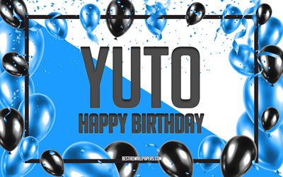 Happy Birthday Yuto, Birthday Balloons Background, popular Japanese male names, Yuto, wallpapers with Japanese names, Blue Balloons Birthday Background, greeting card, Yuto Birthday