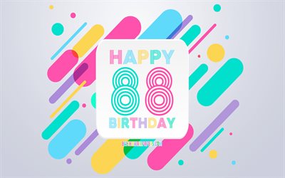 Felice 88 Anni Compleanno, Astratto, Compleanno, Sfondo, Felice 88 &#176; Compleanno, Colorato Astrazione, 88 buon Compleanno, Compleanno linee di sfondo, 88 Anni, festa di Compleanno