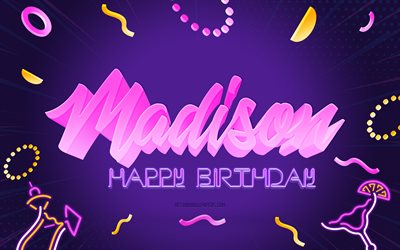 Happy Birthday Madison, 4k, Purple Madison Background, Madison, creative art, Happy Madison birthday, Madison name, Madison Birthday, Birthday Party Background