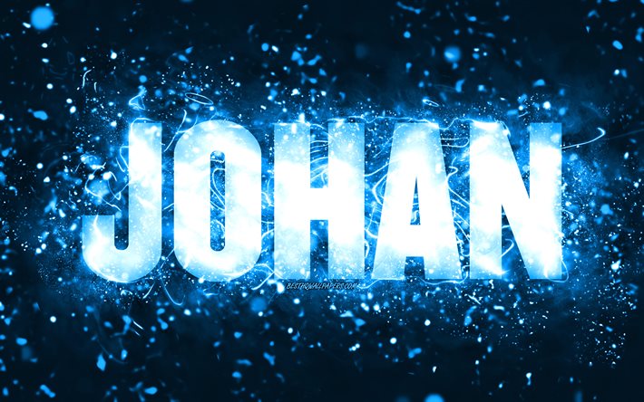 Joyeux anniversaire Johan, 4k, n&#233;ons bleus, nom de Johan, cr&#233;atif, joyeux anniversaire de Johan, anniversaire de Johan, noms masculins am&#233;ricains populaires, photo avec le nom de Johan, Johan