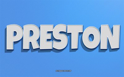Preston, blue lines background, wallpapers with names, Preston name, male names, Preston greeting card, line art, picture with Preston name