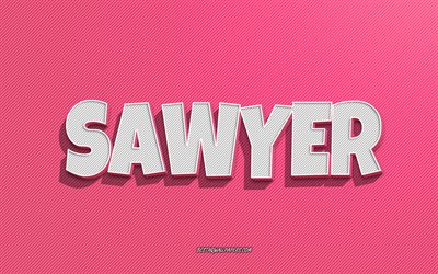 Sawyer, pink lines background, wallpapers with names, Sawyer name, female names, Sawyer greeting card, line art, picture with Sawyer name