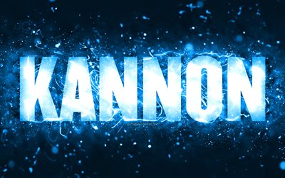Joyeux anniversaire Kannon, 4k, n&#233;ons bleus, nom Kannon, cr&#233;atif, Kannon Joyeux anniversaire, Anniversaire Kannon, noms masculins am&#233;ricains populaires, image avec nom Kannon, Kannon