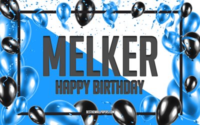 Joyeux anniversaire Melker, fond de ballons d&#39;anniversaire, Melker, fonds d&#39;&#233;cran avec des noms, Melker joyeux anniversaire, fond d&#39;anniversaire de ballons bleus, anniversaire de Melker
