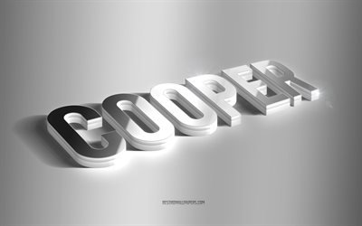 Cooper, art 3d argent&#233;, fond gris, fonds d&#39;&#233;cran avec noms, nom Cooper, carte de voeux Cooper, art 3d, photo avec nom Cooper