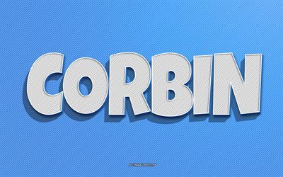 Corbin, fond de lignes bleues, fonds d&#39;&#233;cran avec noms, nom Corbin, noms masculins, carte de voeux Corbin, dessin au trait, photo avec nom Corbin