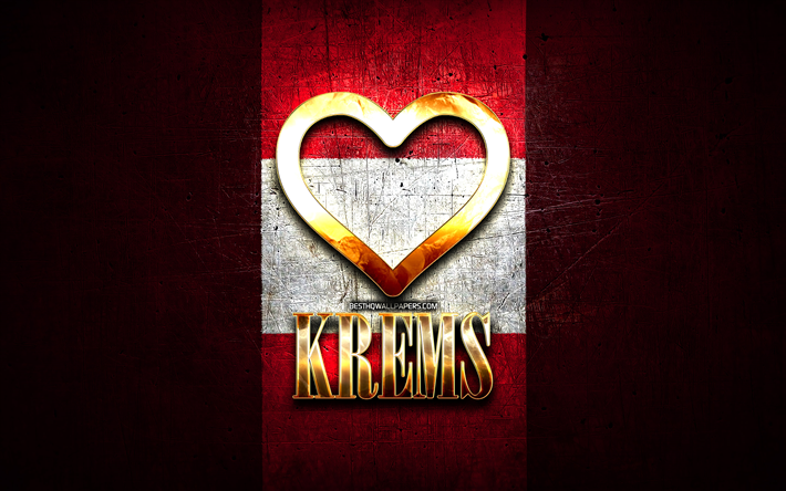 J&#39;aime Krems, villes autrichiennes, inscription dor&#233;e, Jour de Krems, Autriche, coeur d&#39;or, Krems avec drapeau, Krems, Villes d&#39;Autriche, villes pr&#233;f&#233;r&#233;es, Love Krems