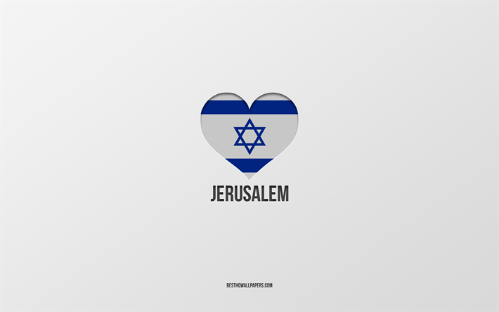 ich liebe jerusalem, israelische st&#228;dte, tag von jerusalem, grauer hintergrund, jerusalem, israel, israelisches flaggenherz, lieblingsst&#228;dte, liebe jerusalem