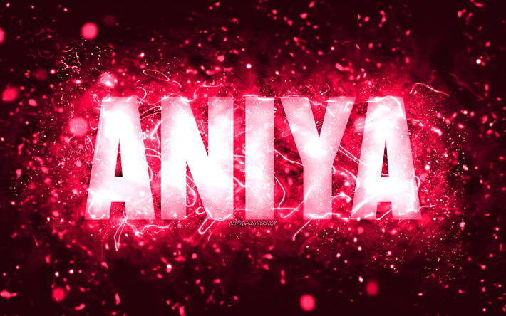 alles gute zum geburtstag aniya, 4k, rosa neonlichter, name aniya, kreativ, geburtstag aniya, beliebte amerikanische weibliche namen, bild mit namen aniya, aniya