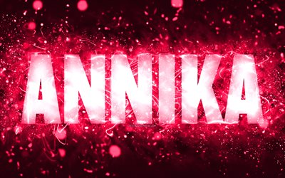 Happy Birthday Annika, 4k, pink neon lights, Annika name, creative, Annika Happy Birthday, Annika Birthday, popular american female names, picture with Annika name, Annika