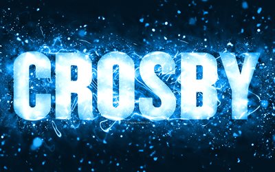 Happy Birthday Crosby, 4k, blue neon lights, Crosby name, creative, Crosby Happy Birthday, Crosby Birthday, popular american male names, picture with Crosby name, Crosby