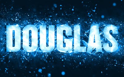 Happy Birthday Douglas, 4k, blue neon lights, Douglas name, creative, Douglas Happy Birthday, Douglas Birthday, popular american male names, picture with Douglas name, Douglas