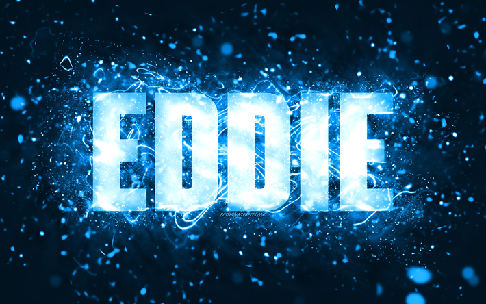 buon compleanno eddie, 4k, luci al neon blu, nome di eddie, creativo, buon compleanno di eddie, compleanno di eddie, nomi maschili americani popolari, foto con il nome di eddie, eddie