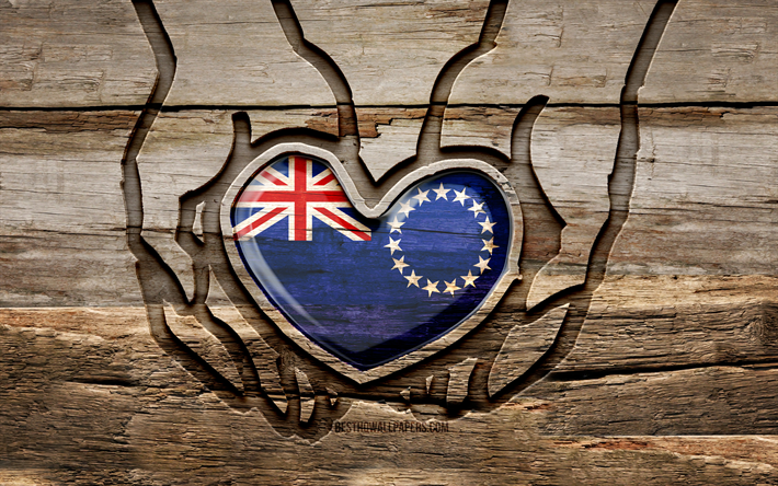 クック諸島が大好きです, 4k, 木彫りの手, クック諸島の日, クック諸島の旗, クック諸島に注意してください, クリエイティブ, クック諸島の旗を手に, 木彫り, オセアニア諸国, クック諸島