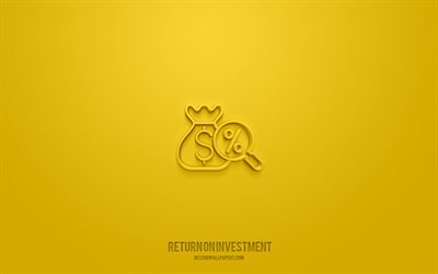 retorno do investimento ícone 3d, fundo amarelo, símbolos 3d, retorno do investimento, ícones de negócios, ícones 3d, sinal de retorno do investimento, ícones 3d de negócios
