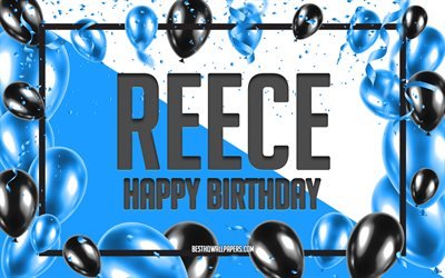 Happy Birthday Reece, Birthday Balloons Background, Reece, wallpapers with names, Reece Happy Birthday, Blue Balloons Birthday Background, greeting card, Reece Birthday