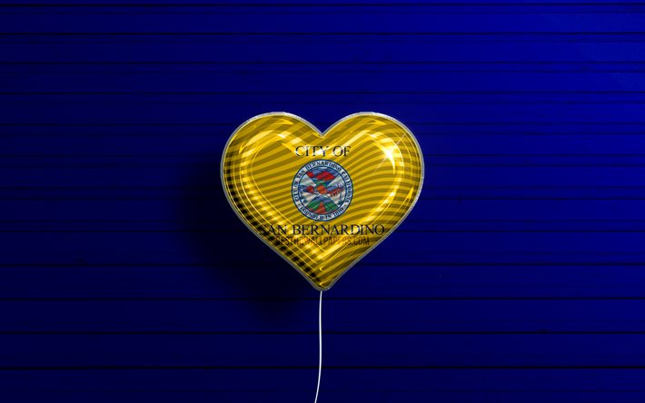 Jag &#228;lskar San Bernardino, Kalifornien, 4k, realistiska ballonger, bl&#229; tr&#228;bakgrund, amerikanska st&#228;der, San Bernardinos flagga, ballong med flagga, San Bernardino, USAs st&#228;der