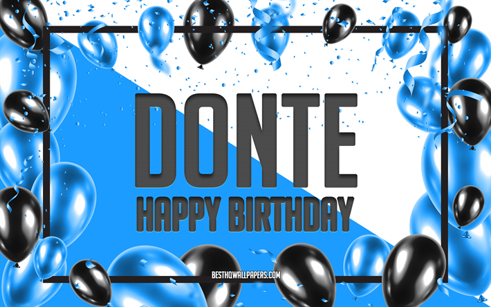 Happy Birthday Donte, Birthday Balloons Background, Donte, wallpapers with names, Donte Happy Birthday, Blue Balloons Birthday Background, Donte Birthday