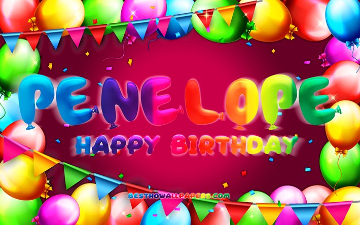 Happy Birthday Penelope, 4k, colorful balloon frame, Penelope name, purple background, Penelope Happy Birthday, Penelope Birthday, popular american female names, Birthday concept, Penelope
