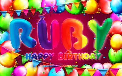 お誕生日おめでRuby, 4k, カラフルバルーンフレーム, Ruby名, 紫色の背景, Rubyのお誕生日おめで, Ruby誕生日, 人気のアメリカ女性の名前, 誕生日プ, Ruby