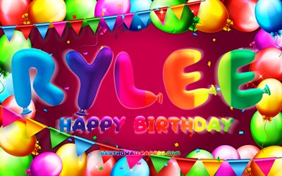 Happy Birthday Rylee, 4k, colorful balloon frame, Rylee name, purple background, Rylee Happy Birthday, Rylee Birthday, popular american female names, Birthday concept, Rylee