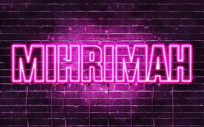 Mihrimah, 4k, wallpapers with names, female names, Mihrimah name, purple neon lights, Happy Birthday Mihrimah, popular arabic female names, picture with Mihrimah name
