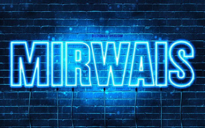 Mirwais, 4k, wallpapers with names, Mirwais name, blue neon lights, Happy Birthday Mirwais, popular arabic male names, picture with Mirwais name