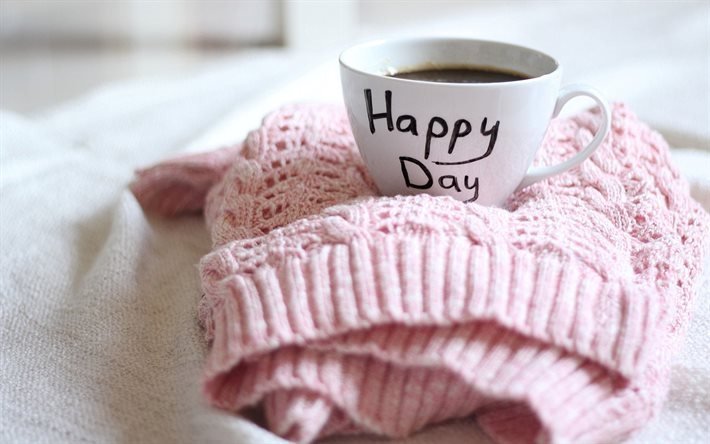 coffee, cup, happy day