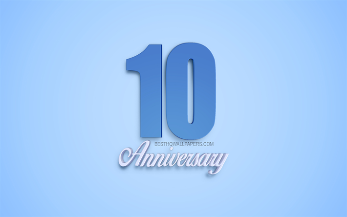 10 &#176; Anniversario segno, 3d anniversario simboli, blu, 3d cifre, 10 &#176; Anniversario, sfondo blu, 3d, arte creativa, 10 Anni