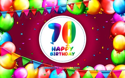 嬉しい70歳の誕生日, 4k, カラフルバルーンフレーム, 誕生パーティー, 紫色の背景, 創造, 70歳の誕生日, 誕生日プ, 70誕生パーティー