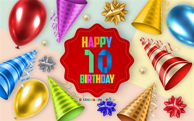 happy 10 jahre geburtstag, gru&#223;karte, geburtstag ballon, hintergrund, kunst, happy 10th birthday, seide b&#246;gen, 10th birthday, birthday party hintergrund, happy birthday