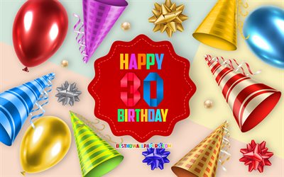 Happy 30 Years Birthday, Greeting Card, Birthday Balloon Background, creative art, Happy 30th birthday, silk bows, 30th Birthday, Birthday Party Background, Happy Birthday