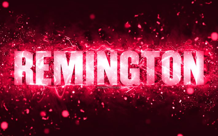 Buon compleanno Remington, 4k, luci al neon rosa, nome Remington, creativo, Remington Buon compleanno, Compleanno Remington, nomi femminili popolari americani, immagine con nome Remington, Remington