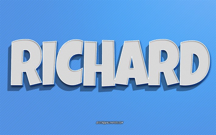Richard, sinisten viivojen tausta, taustakuvat, joissa on nimet, Richardin nimi, miesten nimet, Richard-onnittelukortti, rivitaide, kuva Richardin nimell&#228;