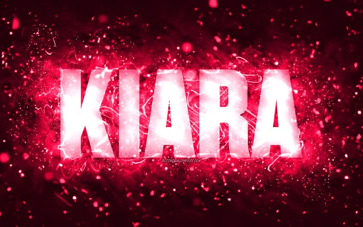 Feliz Anivers&#225;rio Kiara, 4k, luzes neon rosas, nome Kiara, criativo, Kiara Feliz Anivers&#225;rio, Kiara Birthday, nomes femininos populares americanos, foto com o nome Kiara, Kiara