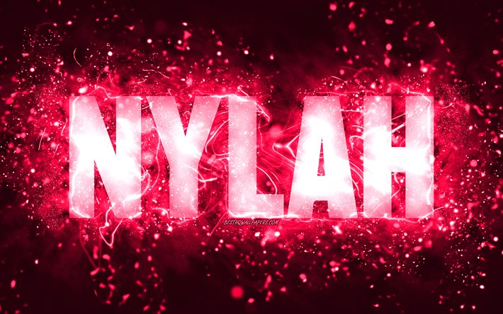 Joyeux anniversaire Nylah, 4k, n&#233;ons roses, nom Nylah, cr&#233;atif, Nylah joyeux anniversaire, Nylah anniversaire, noms f&#233;minins am&#233;ricains populaires, photo avec le nom Nylah, Nylah