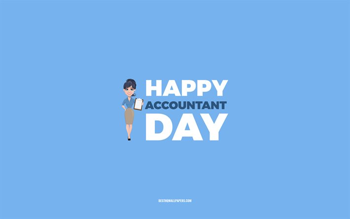 幸せな会計士の日, 4k, 青い背景, 会計士の職業, 会計士のグリーティングカード, 会計士の日, おめでとうございます, 会計士