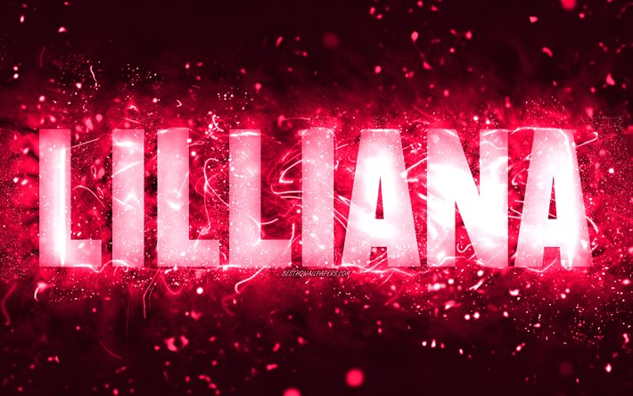 Buon Compleanno Lilliana, 4k, luci al neon rosa, nome Lilliana, creativo, Lilliana Buon Compleanno, Compleanno Lilliana, popolari nomi femminili americani, foto con il nome Lilliana, Lilliana