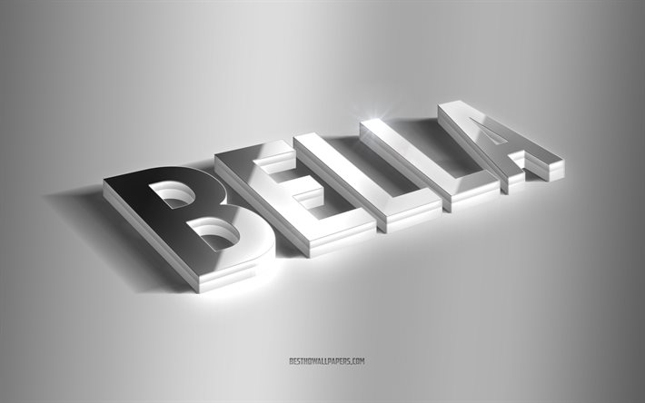 بيلا, فن 3d الفضة, خلفية رمادية, خلفيات بأسماء, اسم بيلا, بطاقة تهنئة بيلا, فن ثلاثي الأبعاد, صورة باسم بيلا