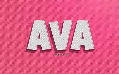 Ava, fond de lignes roses, fonds d&#39;&#233;cran avec des noms, nom Ava, noms f&#233;minins, carte de voeux Ava, dessin au trait, photo avec nom Ava