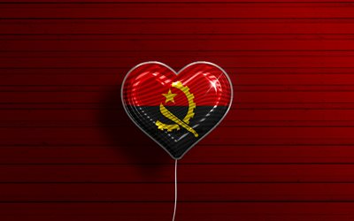 I Love Angola, 4k, realistiset ilmapallot, punainen puutausta, Afrikan maat, Angolan lippusyd&#228;n, suosikkimaat, Angolan lippu, ilmapallo lipulla, Angola, Love Angola
