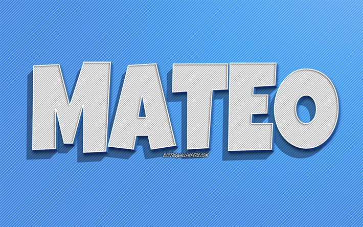マテオ, 青い線の背景, 名前の壁紙, マテオ名, 男性の名前, マテオグリーティングカード, 線画, マテオの名前の写真