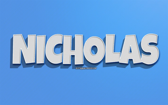 Nicholas, fond de lignes bleues, fonds d&#39;&#233;cran avec des noms, nom de Nicolas, noms masculins, carte de voeux de Nicolas, dessin au trait, photo avec le nom de Nicolas