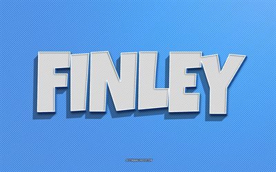 Finley, fond de lignes bleues, fonds d&#39;&#233;cran avec noms, nom Finley, noms masculins, carte de voeux Finley, dessin au trait, photo avec nom Finley
