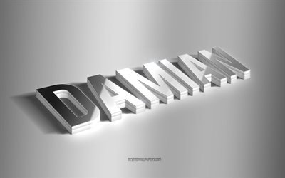 Damian, silver 3d art, gray background, wallpapers with names, Damian name, Damian greeting card, 3d art, picture with Damian name